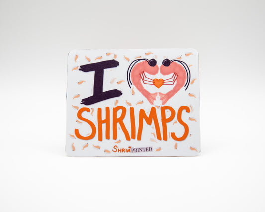 "I Love Shrimps" Magnet